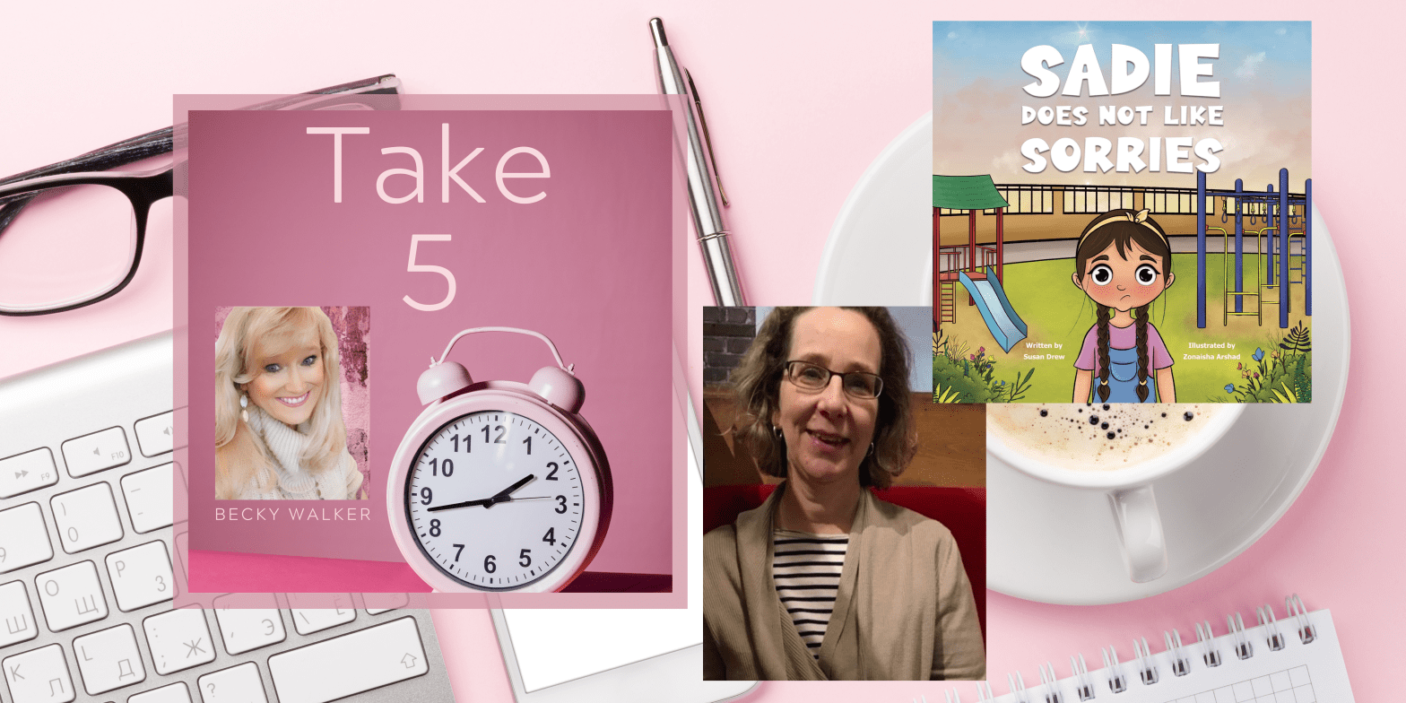 TAKE 5 with SUSAN DREW